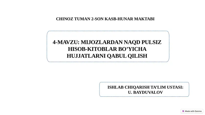 Mijozlardan naqd pulsiz hisob-kitoblar bo’yicha hujjatlarni qabul qilish.