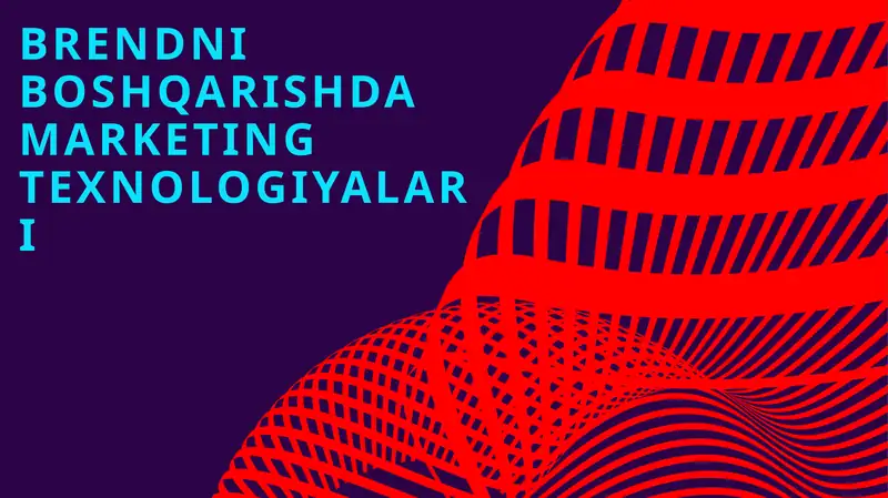Brendni boshqarishda marketing texnologiyalari