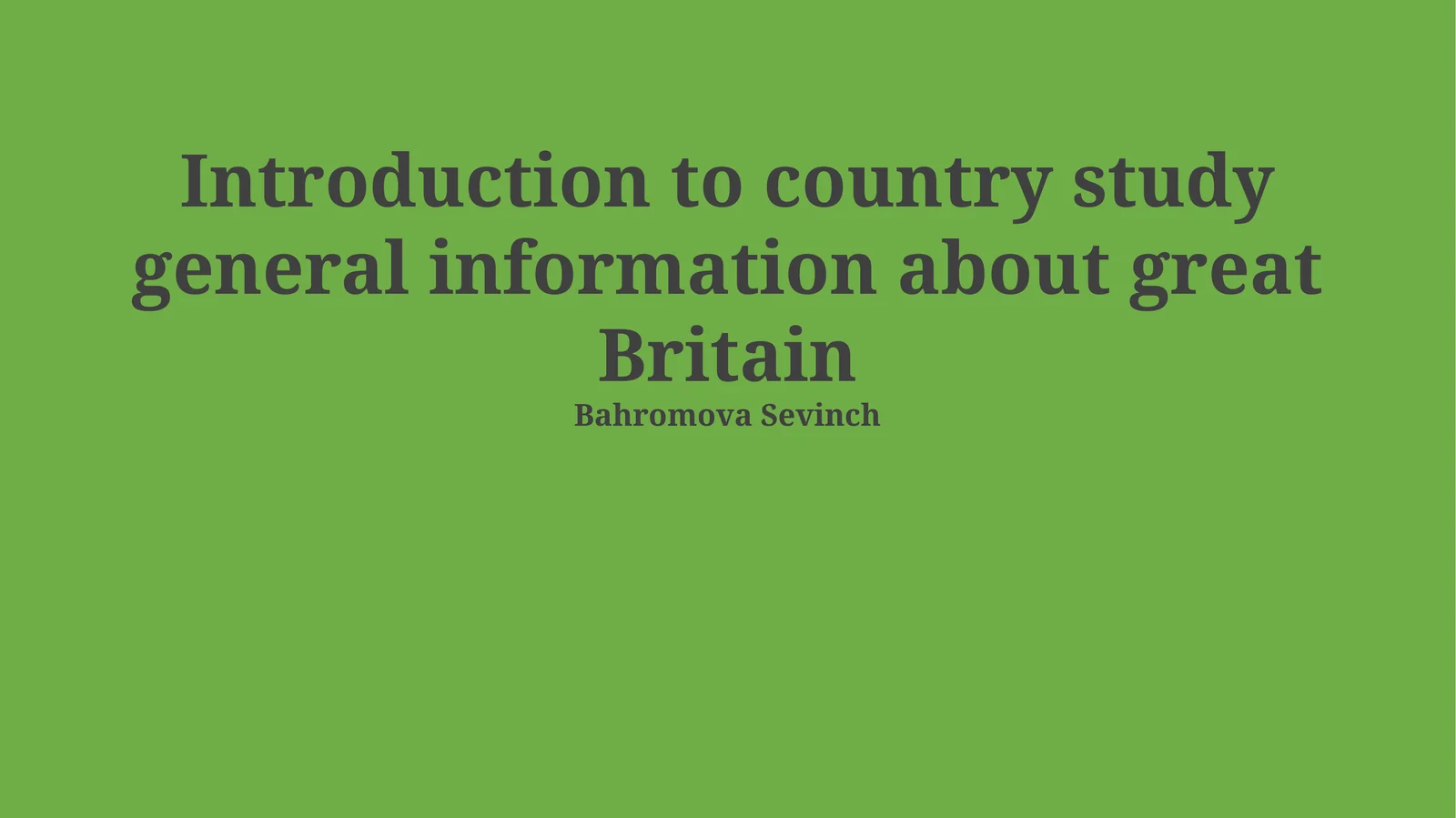 Introduction to country study general information about great Britain