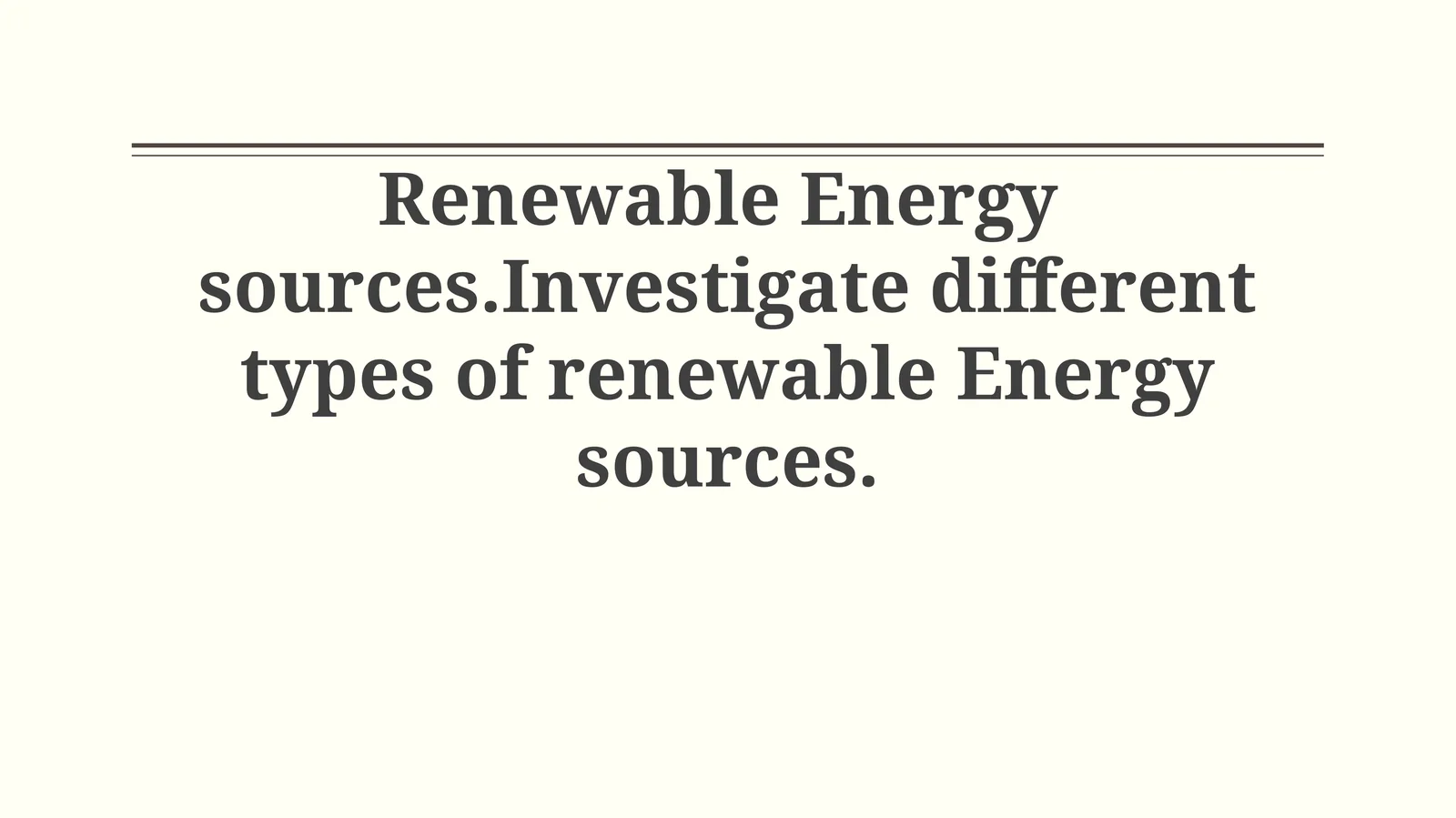 Renewable Energy sources