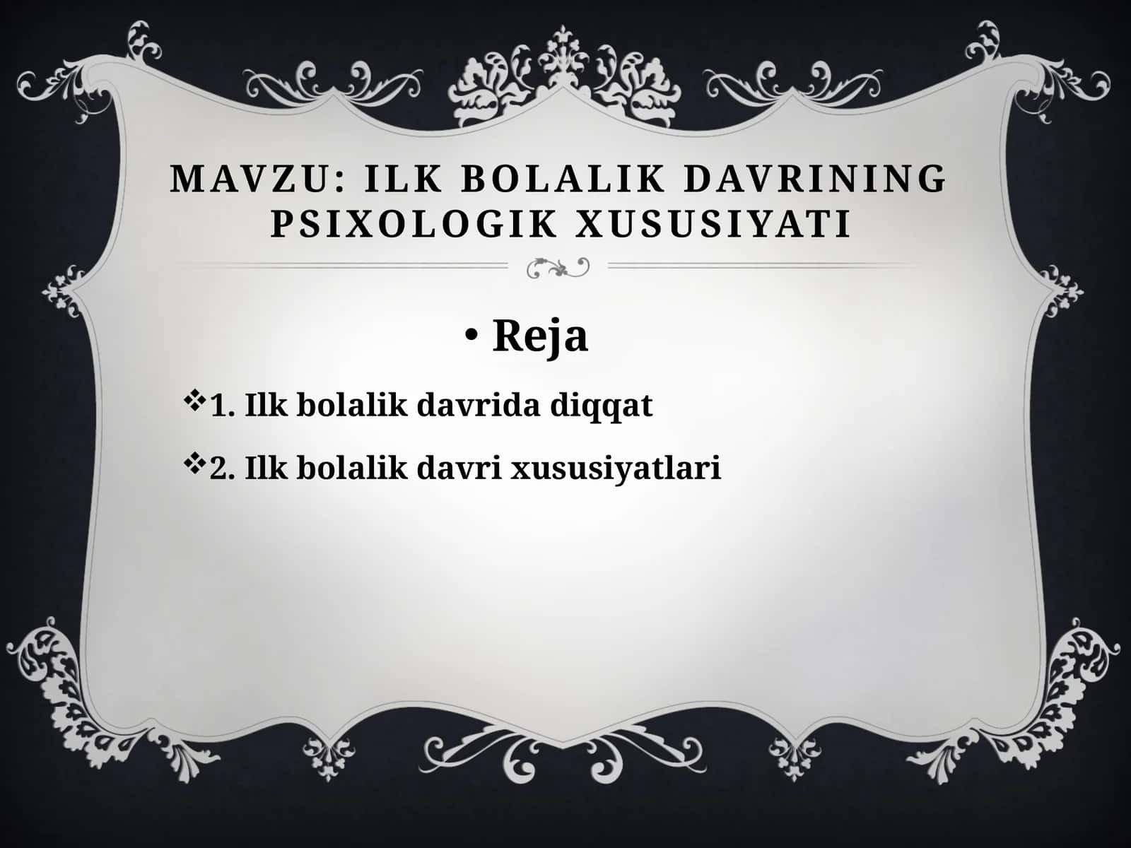 Ilk bolalik davrining psixologik xususiyati