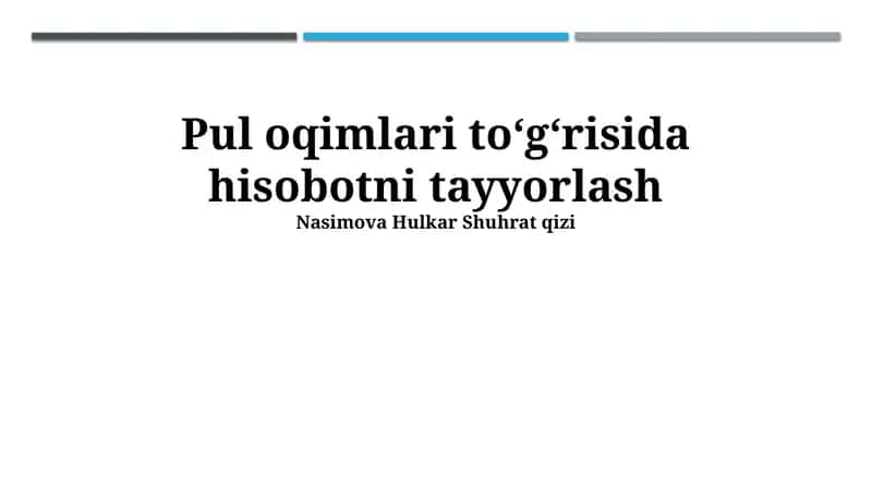 Pul oqimlari to'g'risida hisobotni tayyorlash