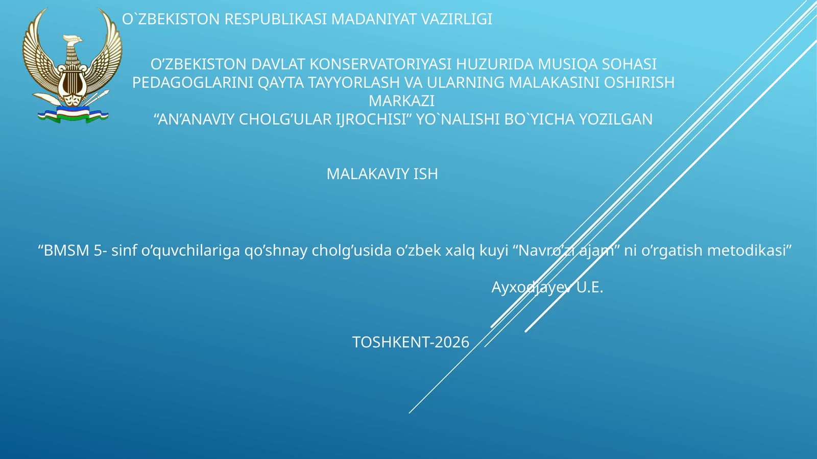BMSM 5- sinf o’quvchilariga qo’shnay cholg’usida o’zbek xalq kuyi “Navro’zi ajam” ni o’rgatish metodikasi