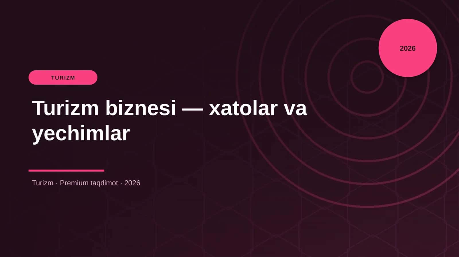 Turizm biznesi — xatolar va yechimlar