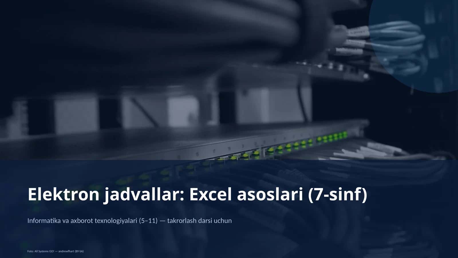 Elektron jadvallar: Excel asoslari (7-sinf)