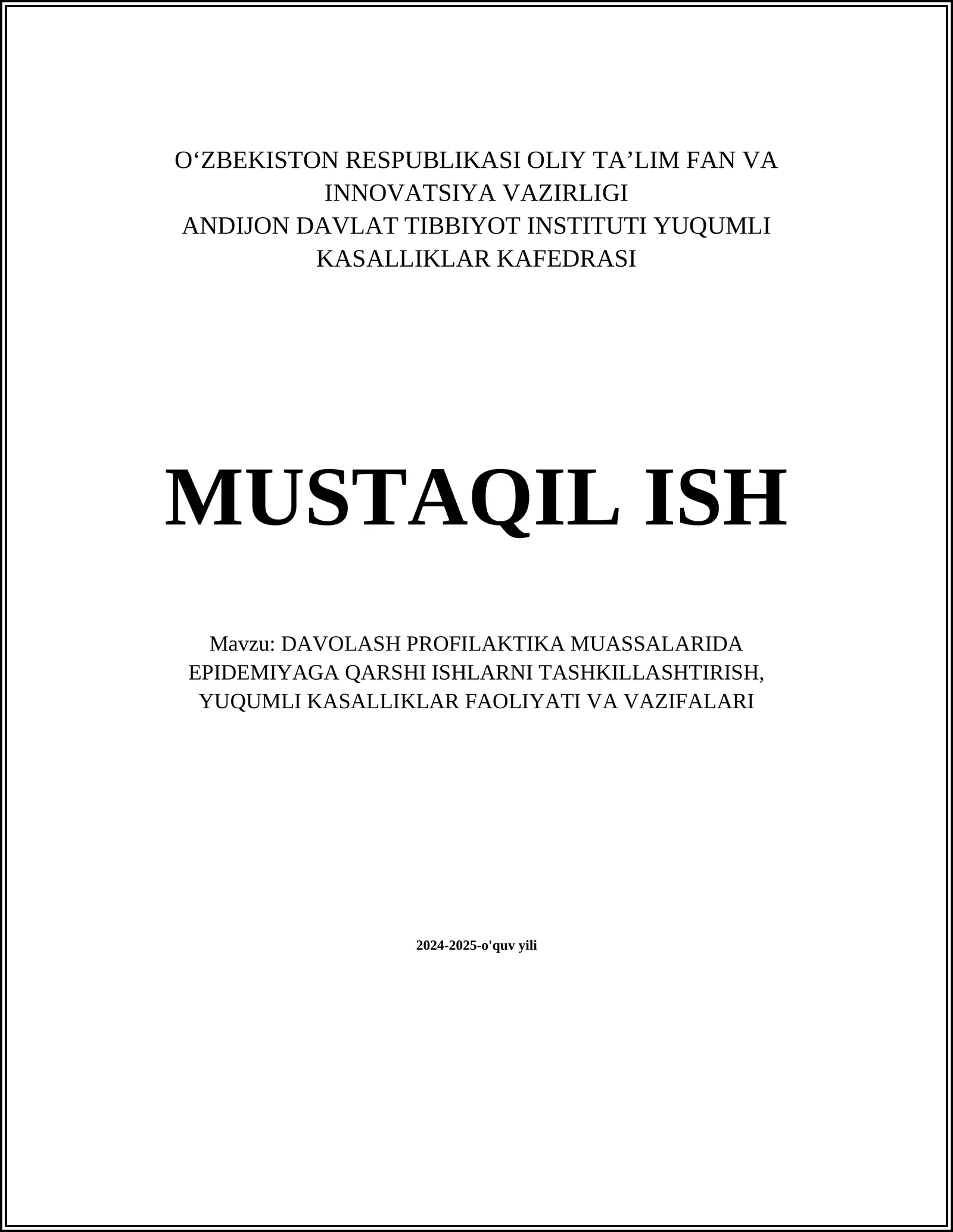 DAVOLASH PROFILAKTIKA MUASSASALARIDA EPIDEMIYAGA QARSHI ISHLARNI TASHKILLASHTIRISH, YUQUMLI KASALLIKLAR FAOLIYATI VA VAZIFALARI