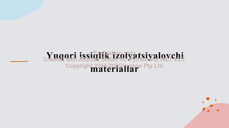 Yuqori issiqlik izolyatsiyalovchi materiallar