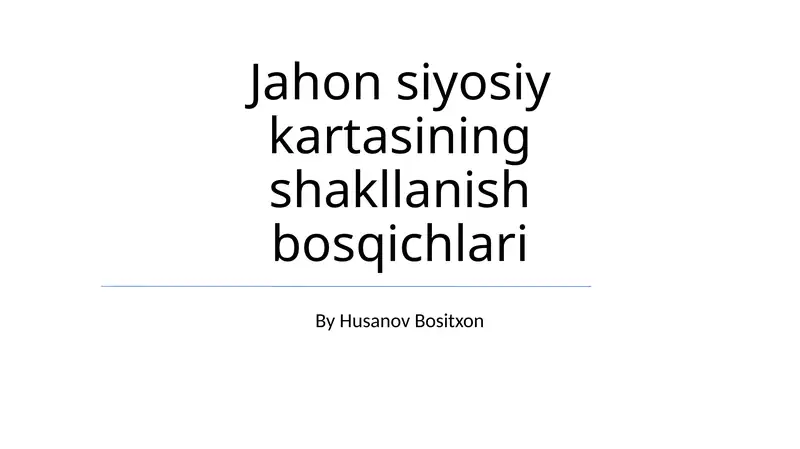 Jahon siyosiy kartasining shakllanish bosqichlari