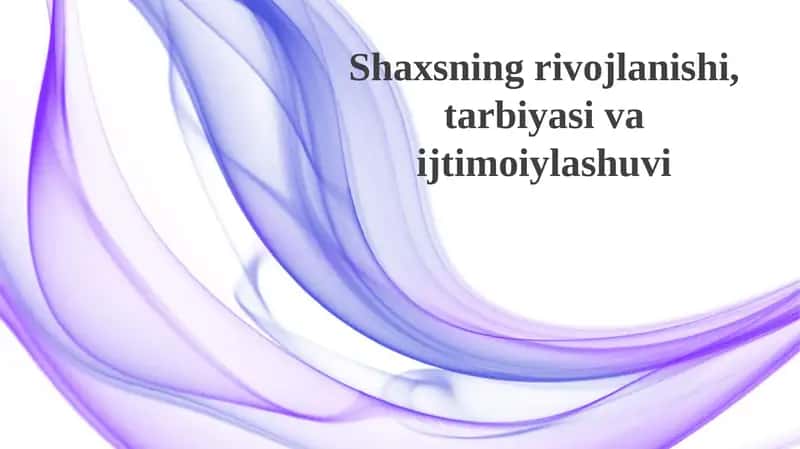 Shaxsiyat rivojlanishining asosiy nazariyalari