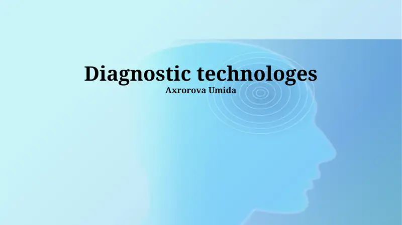 Diagnostic technologes