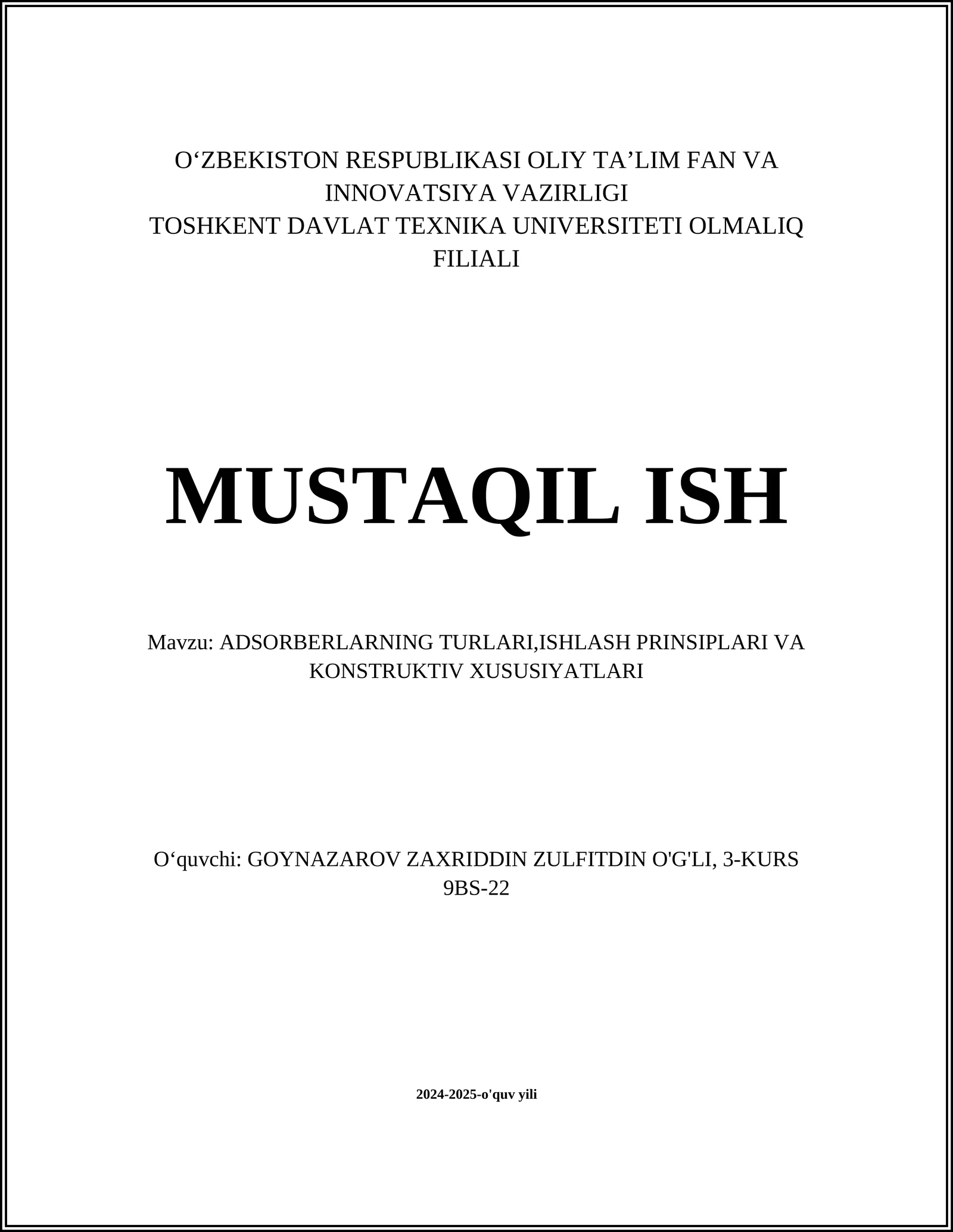 ADSORBERLARNING TURLARI, ISHLASH PRINSIPLARI VA KONSTRUKTIV XUSUSIYATLARI