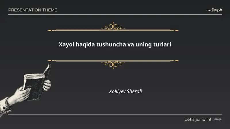 Xayol haqida tushuncha va uning turlari