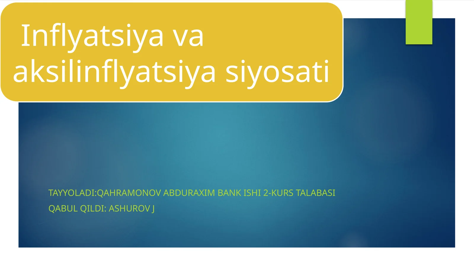 INFLYATSIYA VA AKSILINFLYATSIYA SIYOSATI
