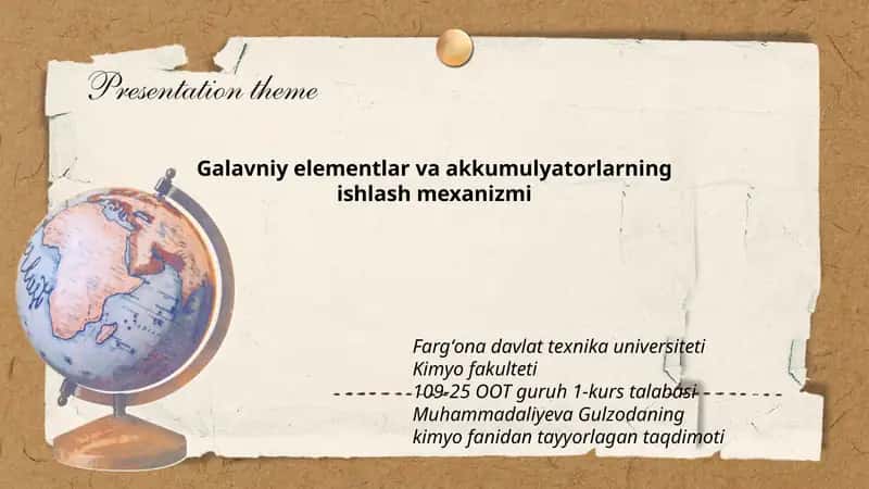 Galavniy elementlar va akkumulyatorlarning ishlash mexanizmi