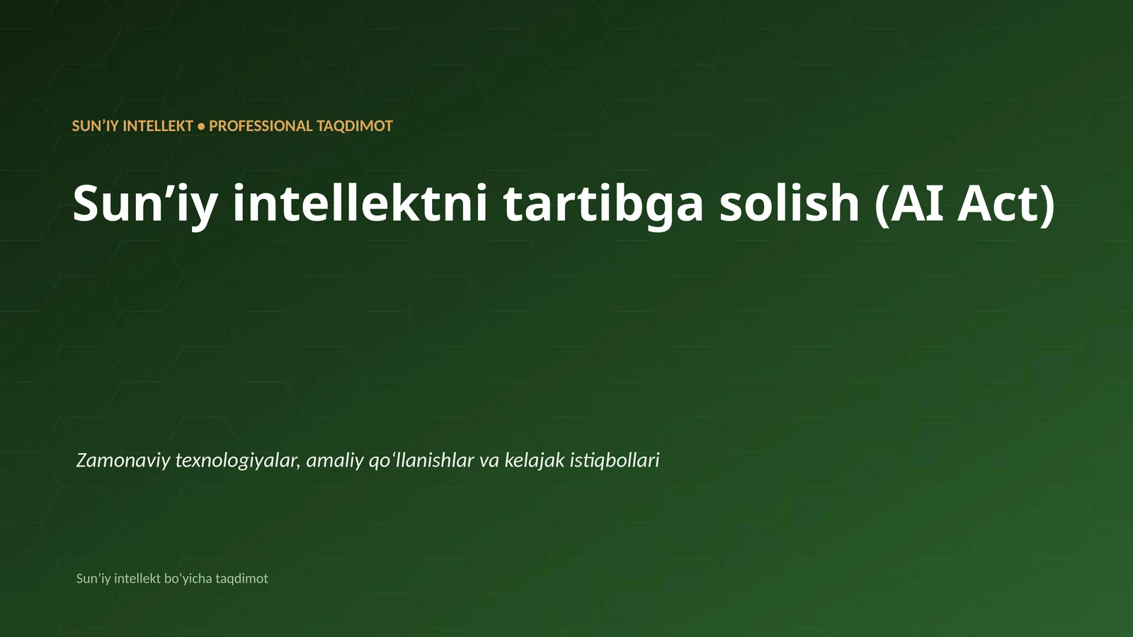 SUNʼIY INTELLEKT • PROFESSIONAL TAQDIMOT