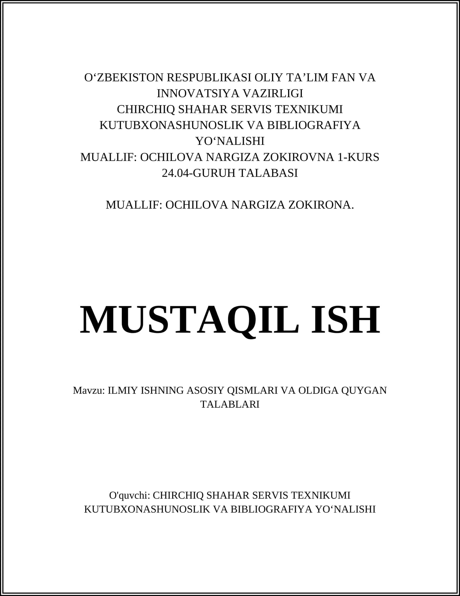 ILMIY ISHNING ASOSIY QISMLARI VA OLDIGA QUYGAN TALABLARI