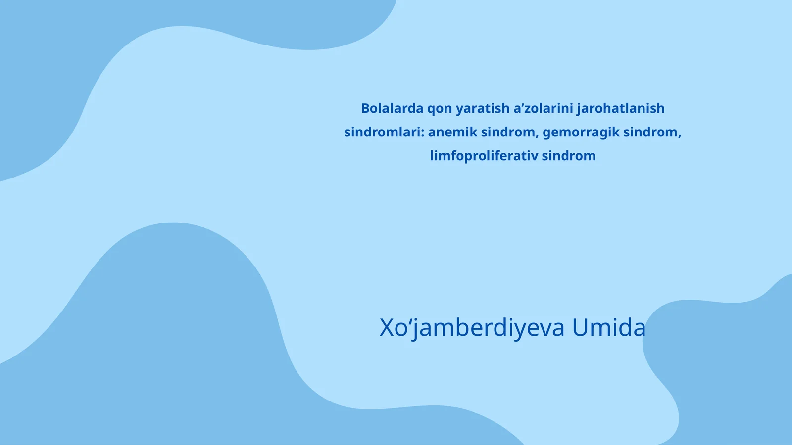Bolalarda qon yaratish aʼzolarini jarohatlanish sindromlari