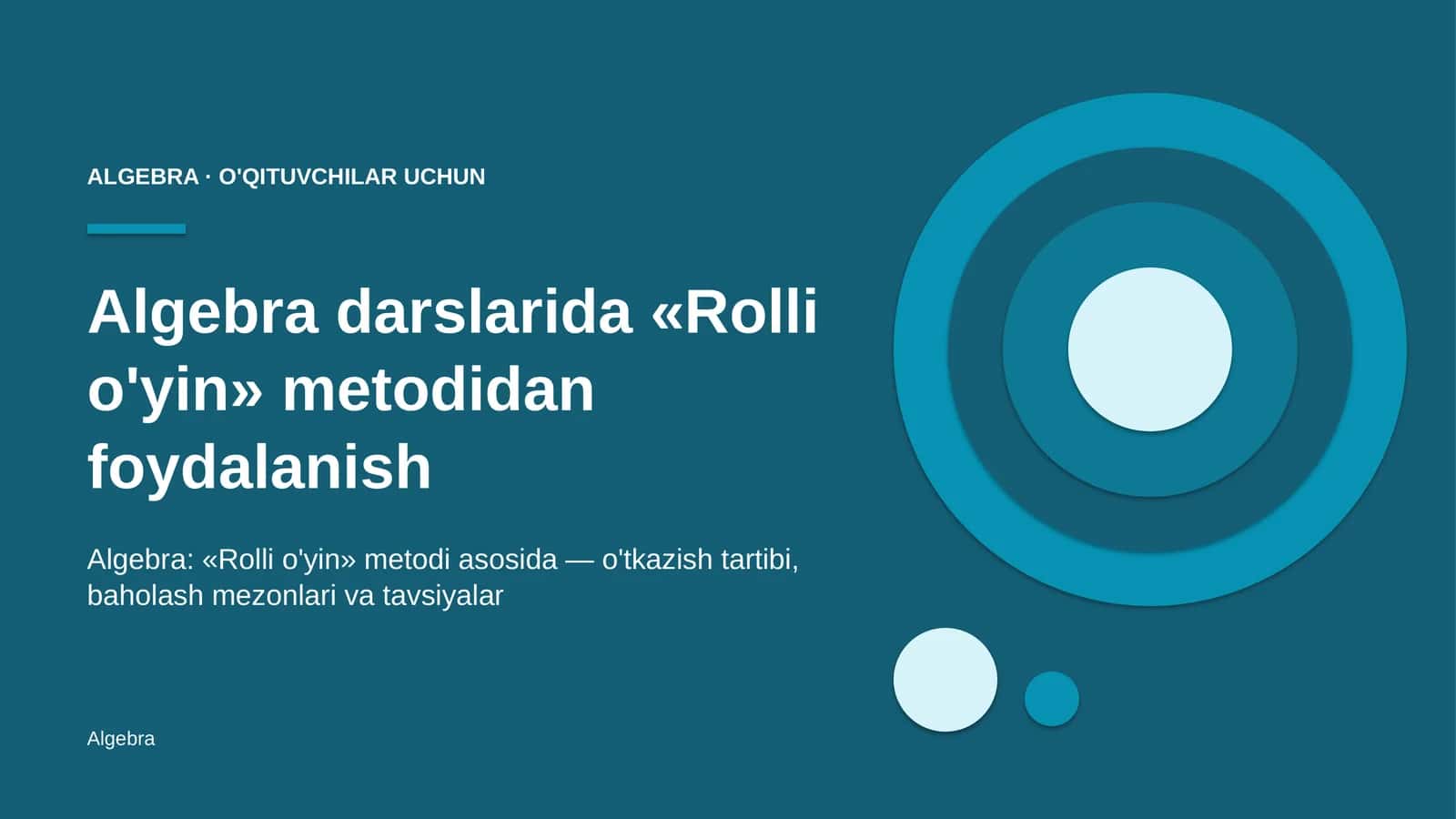 algebra darslarida rolli o'yin metodidan foydalanish 9018