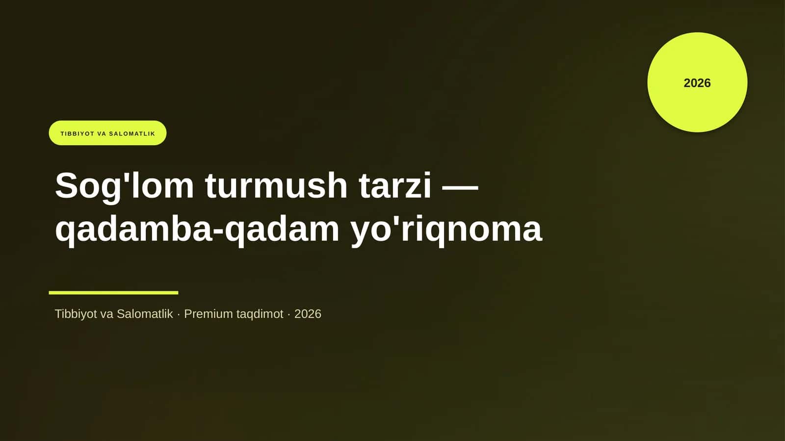 Sog'lom turmush tarzi — qadamba-qadam yo'riqnoma