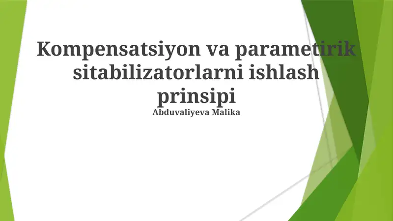 Kompensatsiyon va parametirik sitabilizatorlarni ishlash prinsipi