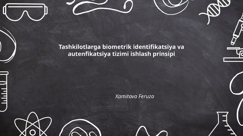Biometrik Identifikatsiya va Autentifikatsiya Tizimi Ishlash Prinsipi