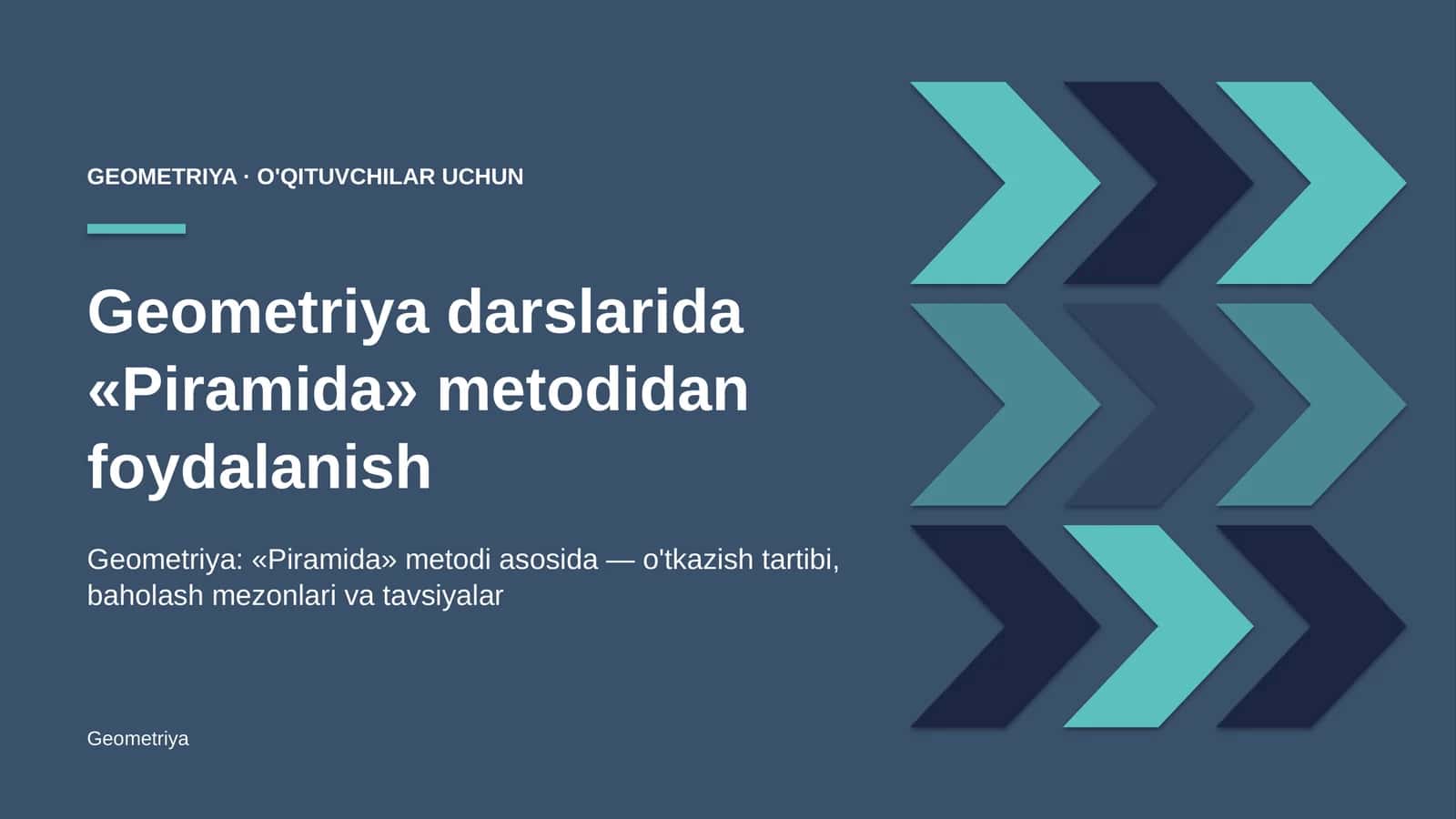 geometriya darslarida piramida metodidan foydalanish 8362
