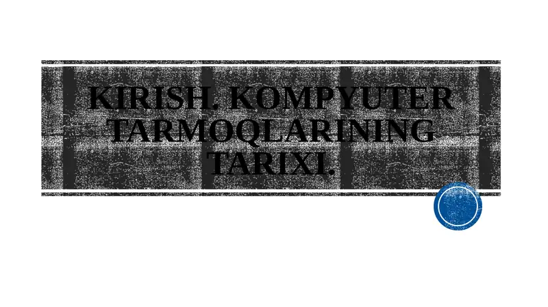 Kompyuter tarmoqlari (Computer Networks)