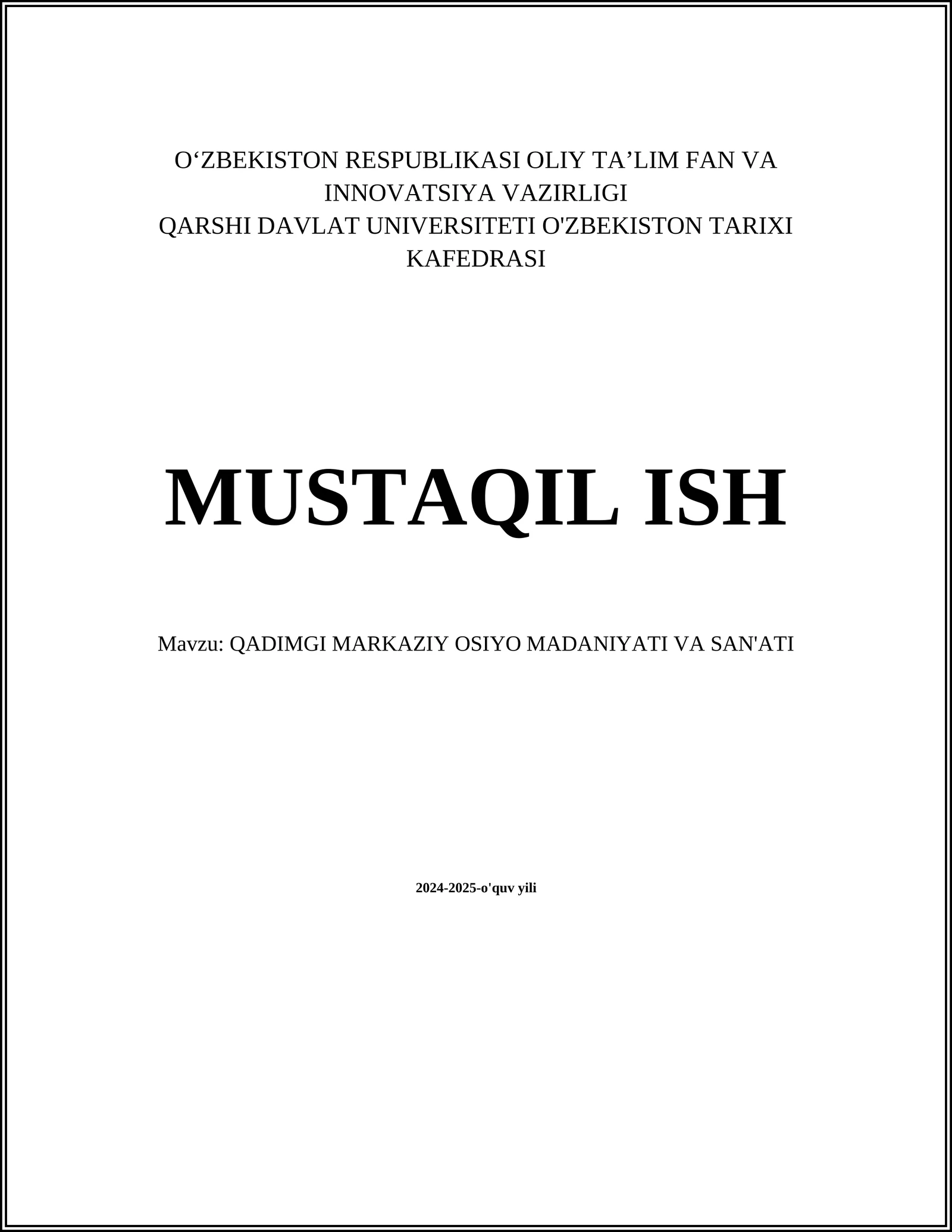QADIMGI MARKAZIY OSIYO MADANIYATI VA SAN'ATI
