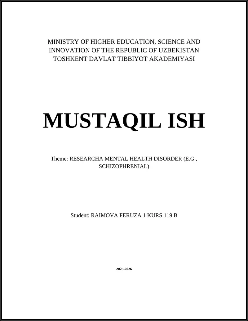MUSTAQIL ISH: RESEARCHA MENTAL HEALTH DISORDER (E.G., SCHIZOPHRENIAL)