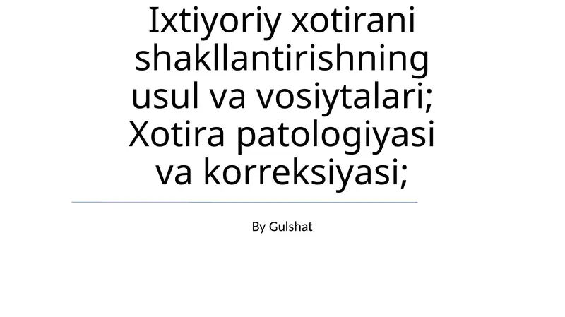 Ixtiyoriy xotirani shakllantirishning usul va vosiytalari