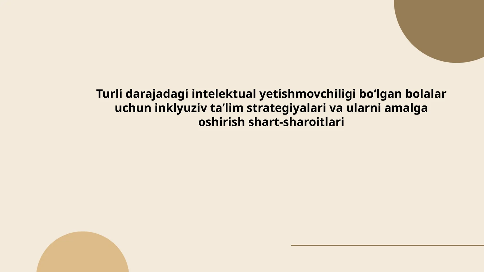 Turli darajadagi intelektual yetishmovchiligi boʻlgan bolalar uchun inklyuziv taʼlim strategiyalari va ularni amalga oshirish shart-sharoitlari