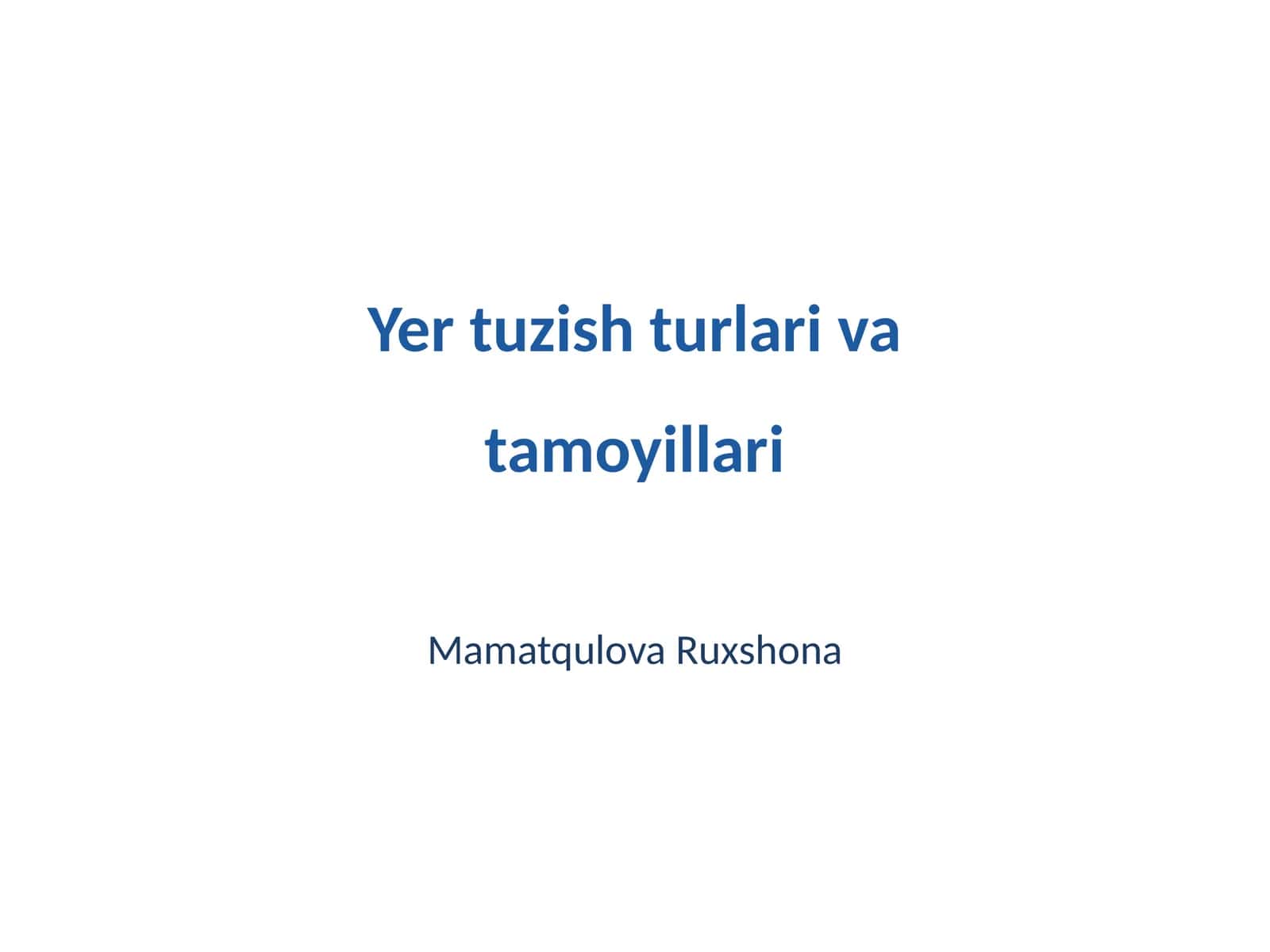Yer tuzish turlari va tamoyillari