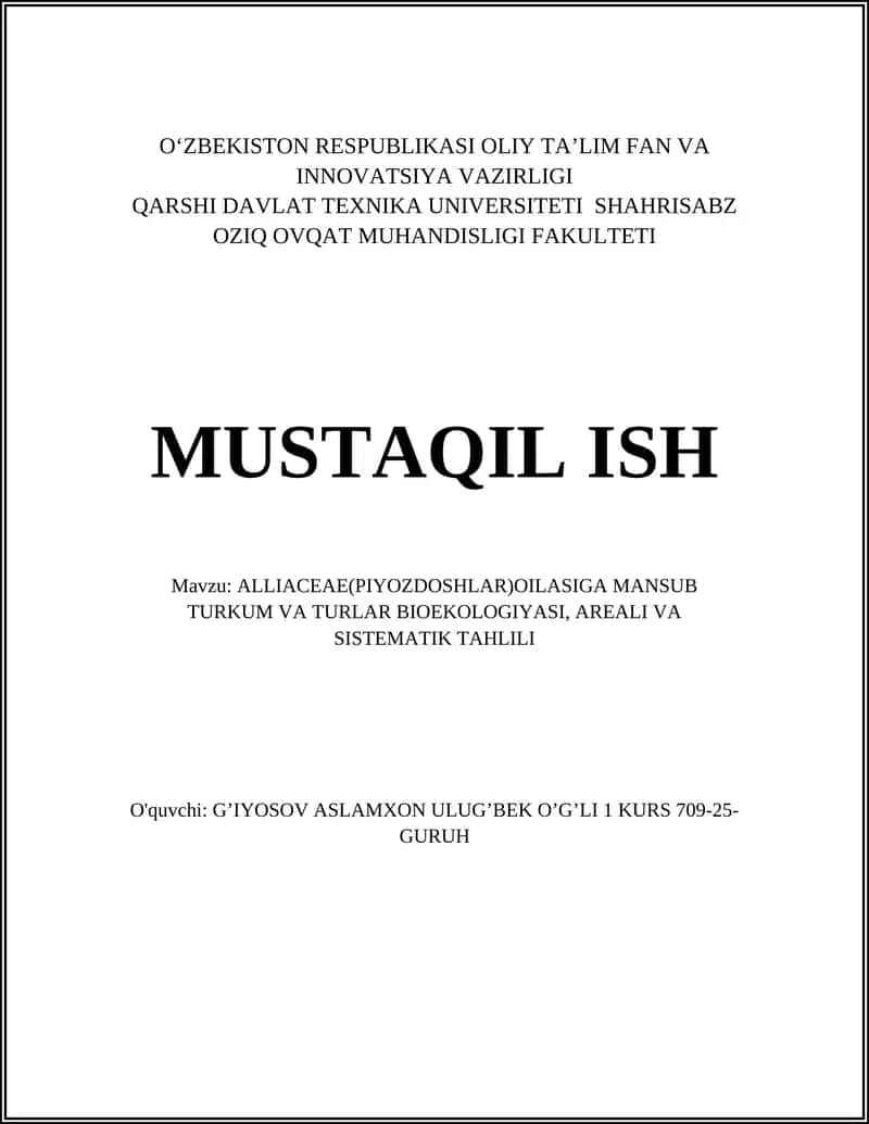 ALLIACEAE(PIYOZDOSHLAR)OILASIGA MANSUB TURKUM VA TURLAR BIOEKOLOGIYASI, AREALI VA SISTEMATIK TAHLILI