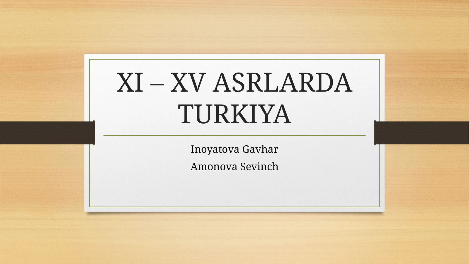 XI – XV ASRLARDA TURKIYA