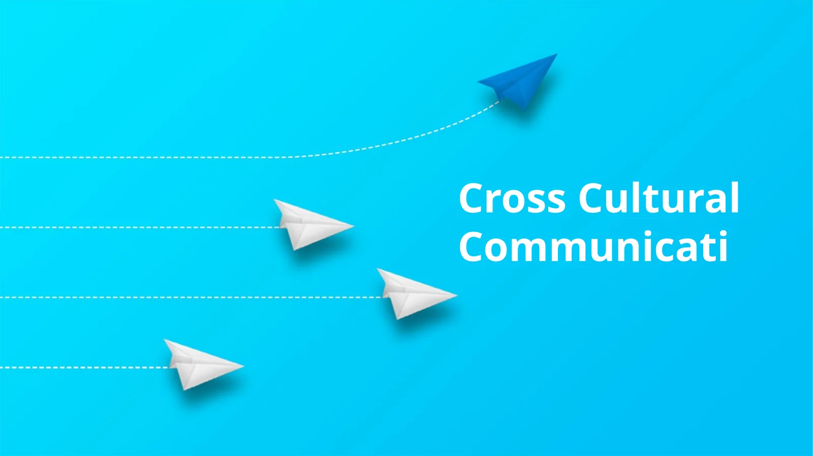 Cross Cultural Communicati
