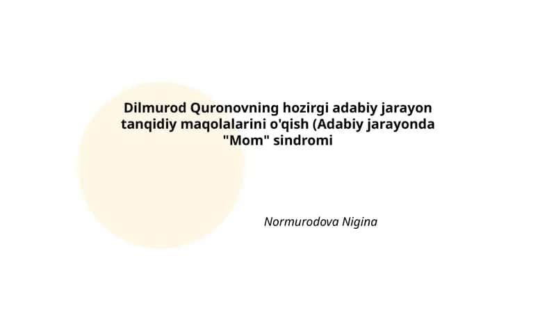 Dilmurod Quronovning hozirgi adabiy jarayon tanqidiy maqolalarini o'qish