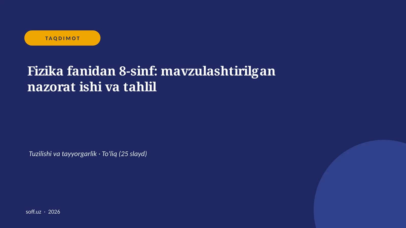 Fizika fanidan 8-sinf: mavzulashtirilgan nazorat ishi va tahlil