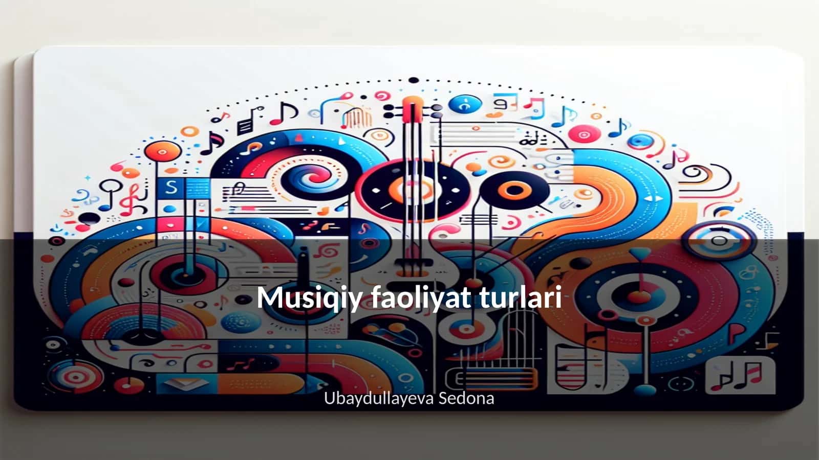 Musiqiy faoliyat turlari