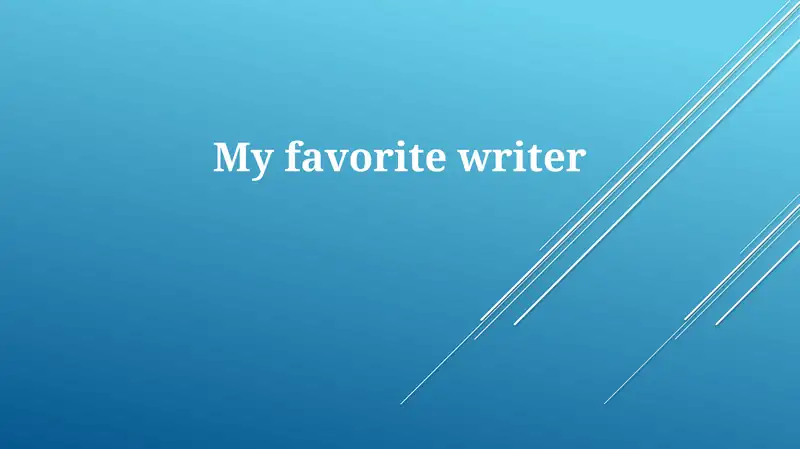 My favorite writer