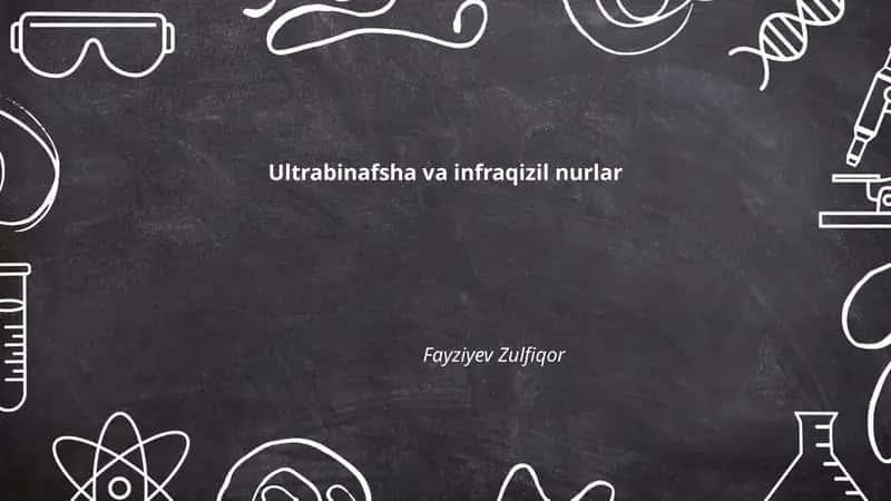 Ultrabinafsha va infraqizil nurlar