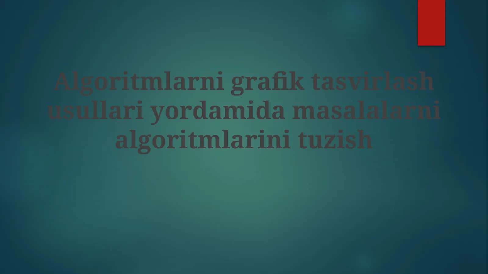 Grafik algoritmlar yordamida muammolar va masalalar