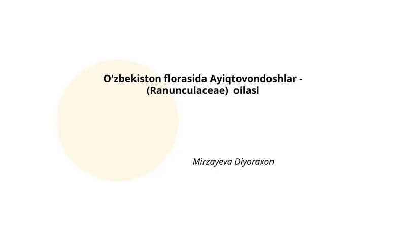 O'zbekiston florasida Ayiqtovondoshlar - (Ranunculaceae) oilasi