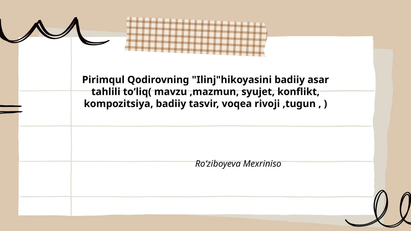 Pirimqul Qodirovning "Ilinj" hikoyasini badiiy asar tahlili toʻliq