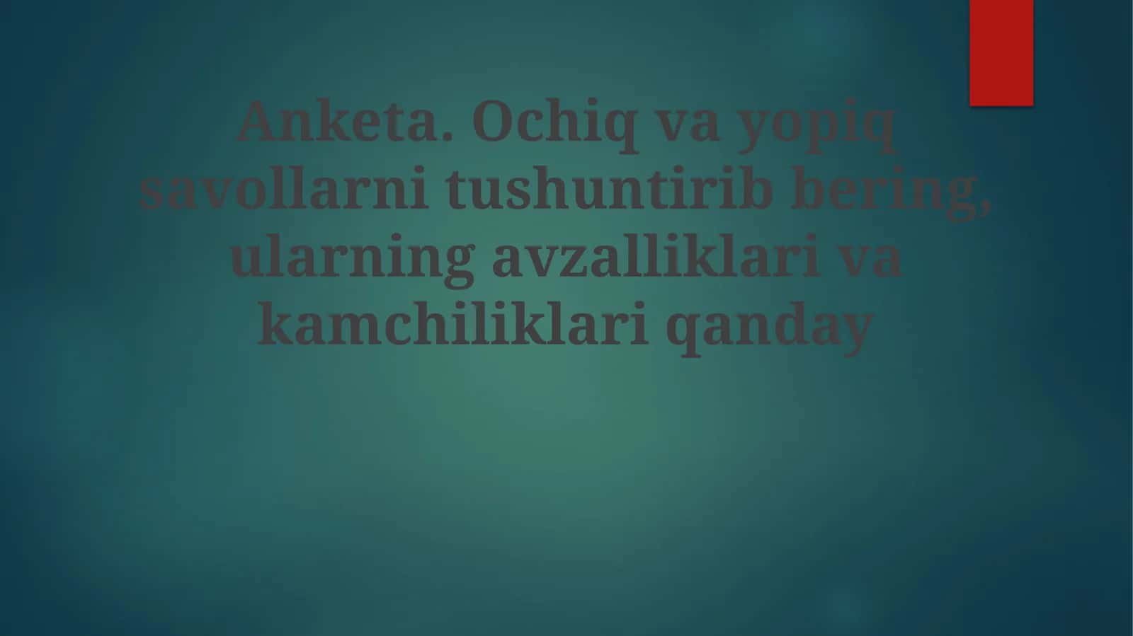 Anketa.Ochiq savol