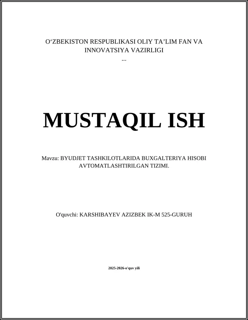 BYUDJET TASHKILOTLARIDA BUXGALTERIYA HISOBI AVTOMATLASHTIRILGAN TIZIMI