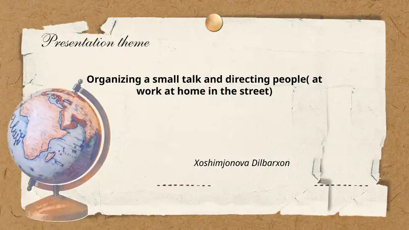 Organizing a small talk and directing people