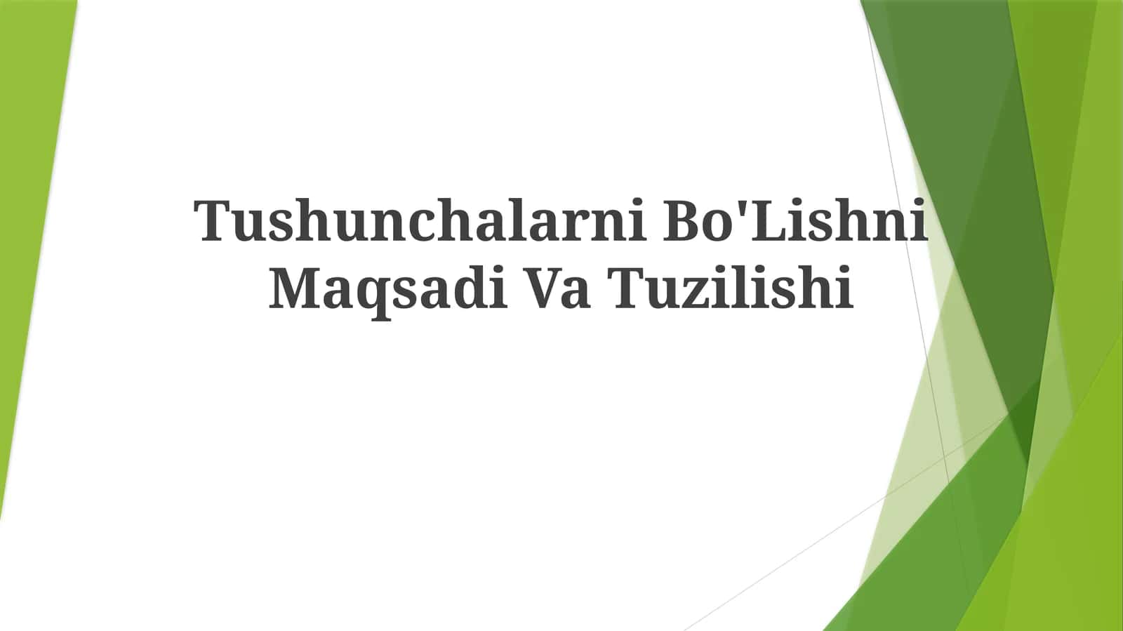 Tushunchalarni Bo'Lishni MaqsadiVaTuzilishi