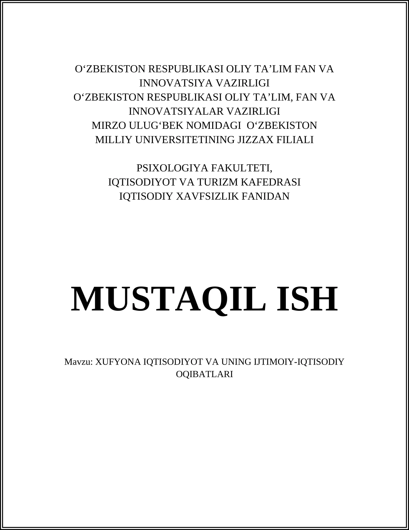 XUFYONA IQTISODIYOT VA UNING IJTIMOIY-IQTISODIY OQIBATLARI