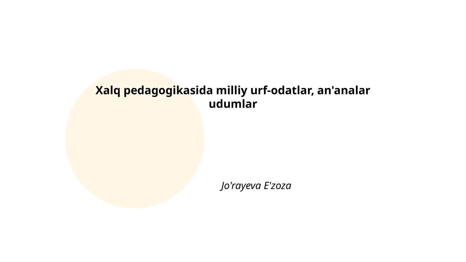 Xalq pedagogikasida milliy urf-odatlar, an'analar udumlar