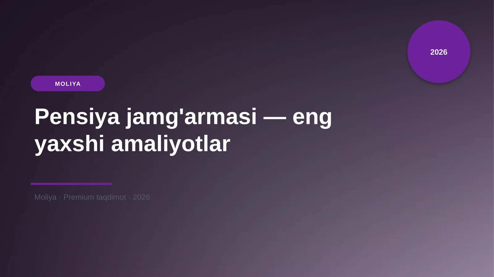 Pensiya jamg'armasi — eng yaxshi amaliyotlar